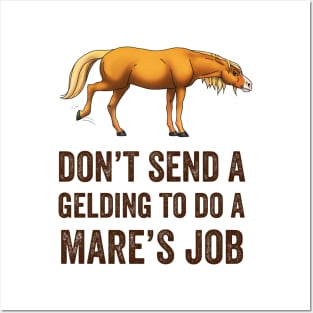 Kicking Fancy • Brown Text • Don't Send a Gelding to do a Mare's Job Posters and Art